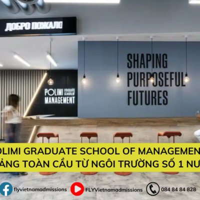 Du Học Ý Bằng Tiếng Anh Tại POLIMI Graduate School of Management: Nền Tảng Toàn Cầu Từ Ngôi Trường Số 1 Nước Ý